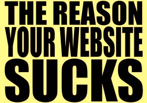 Sure-fire Signs That Your Website Sucks
