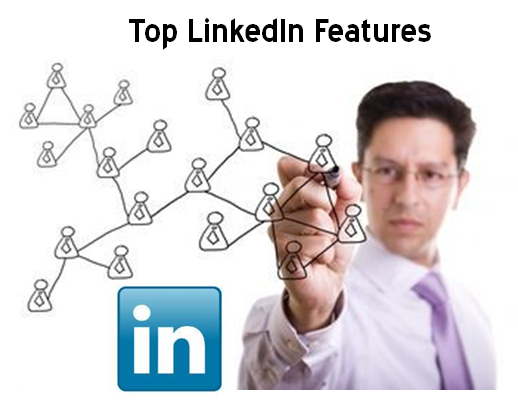 Top LinkedIn Features and Tips